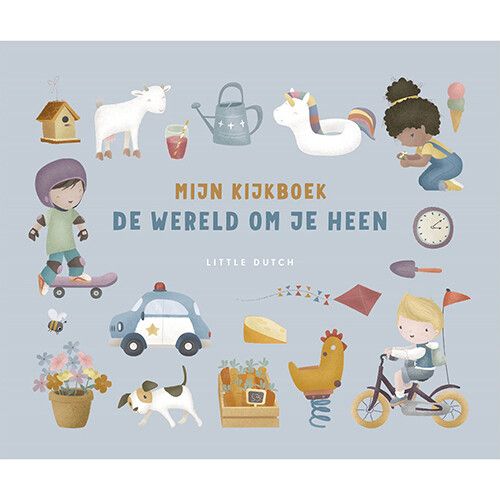 Little Dutch: prentenboek " De wereld om me heen"